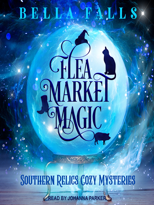 Title details for Flea Market Magic by Bella Falls - Available